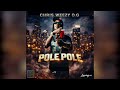CHRIS WEEZY OG POLE POLE Audio Official 2026 
