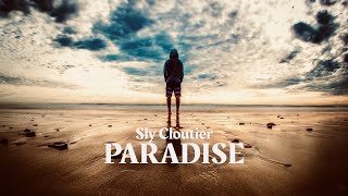 Sly Cloutier | Paradise (Official Lyric Video)