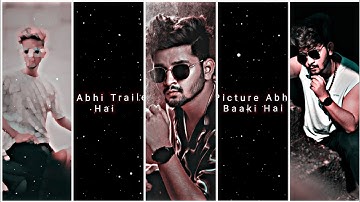 Ye Abhi Trailer Hai 😂 Picture Abhi Baaki Hai 😛 Trend Xml Video Editing Alight Motion Video Editing 😡