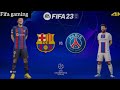 BARCELONA VS PSG (UEFA CHAMPIONS LEAGUE) |2-1| FIFA 23 FIFA GAMING (4K60FPS) 2\6/2024 MATCH😊