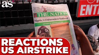 Details NIGERIANS react to US AIRSTRIKE on ISIS militants in northwest Nigeria Guide