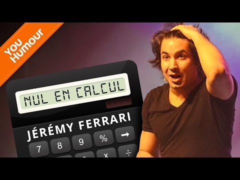 JEREMY FERRARI - Nul en calcul