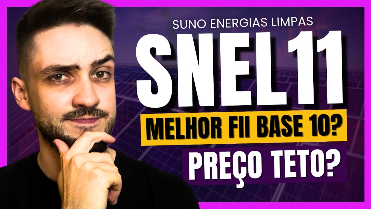 SNEL11 É O MELHOR FUNDO IMOBILIÁRIO BASE 10 DA BOLSA DE VALORES? Qual o seu preço teto?