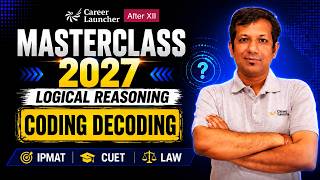 Coding Decoding Tricks | Logical Reasoning Masterclass | LAW Entrance 2027