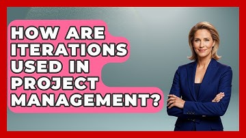 How Are Iterations Used in Project Management? | The Project Manager Toolkit News