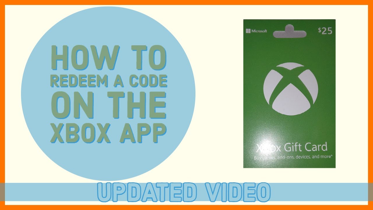 How To Redeem A Xbox Gift Card On The Xbox App Youtube