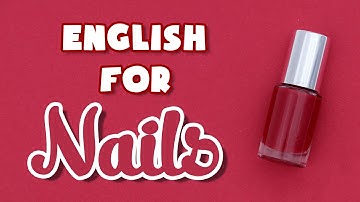 Tiếng Anh ngành Nails: Mẫu câu giao tiếp và từ vựng thường gặp