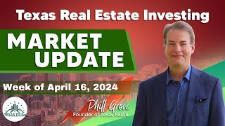 Texas REIAs Market Update - April 16, 2024