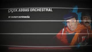 Çiçek Abbas Orchestral Cover Resimi