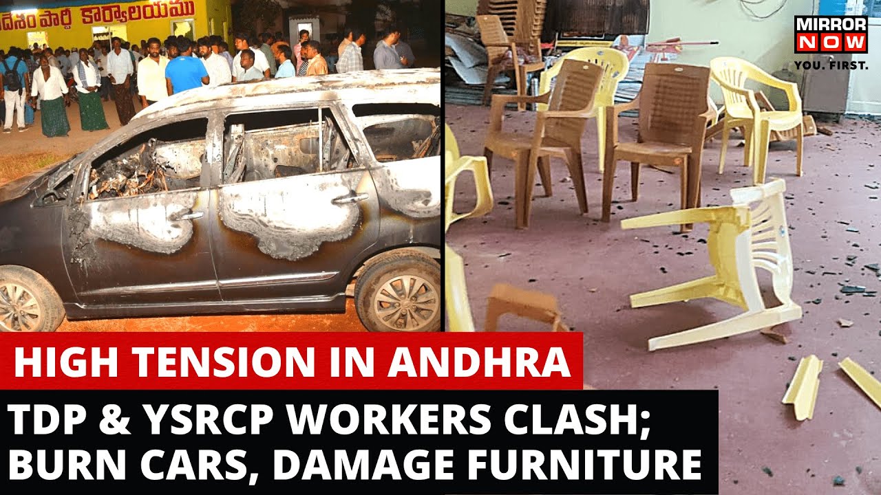 TDP YSRCP Clash in Andhra Pradesh  Party Workers Damage Furniture Burn Cars and Raise Slogans