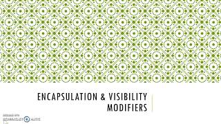 Encapsulation & Visibility Modifiers