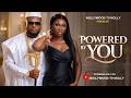 Powered by you | Sonia uche, Maurice Sam | Full 2026 Latest New Nigerian Movie