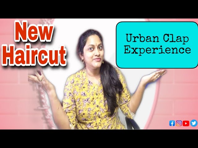 New Haircut || Urban Clap HairCut At Home Experience || My Evening Routine  || - YouTube