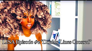 Lisa Season 3 Episode 2 'Double Lines Crossed' (A Sims 4 VO Series)