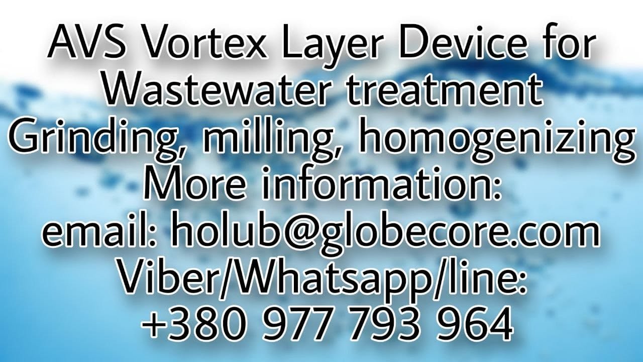 Wastewater treatment complex AVS 150K Vortex Layer Device electromagnetic nanomill by GlobeCore GmbH