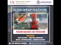 Flow Warp Machine I packaging machine I packing solutions I industrial Packaging I V K Engineering