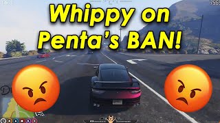 Whippy on Penta's Ban Drama 😡 | NoPixel 3.0