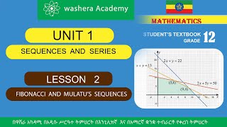 MATHEMATICS   GRADE  12   UNIT  1  LESSON  2  FIBONACCI AND MULATU'S SEQUENCES