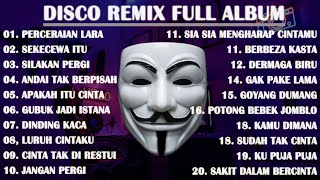Download lagu DISCO REMIX FULL ALBUM (Tanpa Iklan) - DJ PERCERAIAN LARA X SEKECEWA ITU REMIX