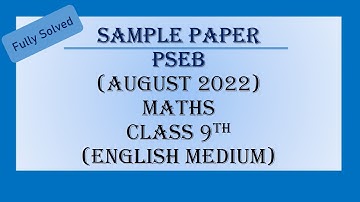 Maths //Class 9th//Solved Sample Paper // August, 2022// PSEB