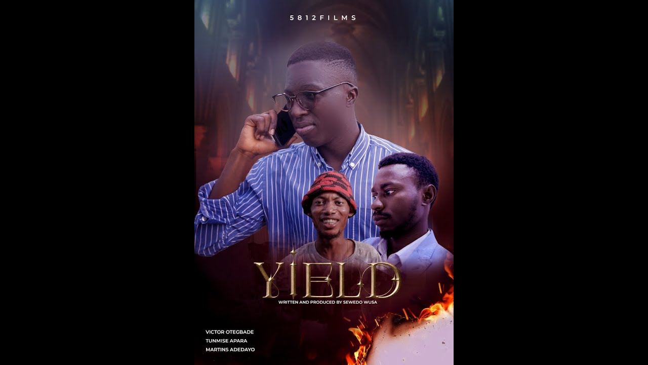 YIELD || SHORT FILM BY SEWEDO WUSA