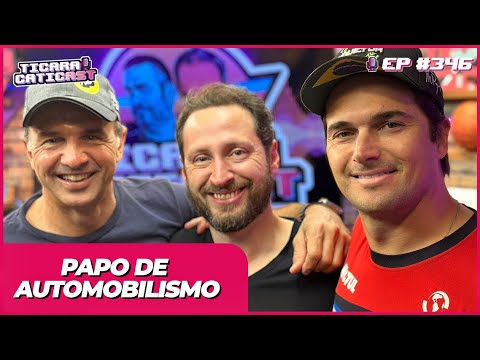 CHRISTIAN FITTIPALDI, NELSINHO PIQUET E THIAGO  – TICARACATICAST | EP 346