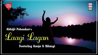 Laagi Lagan A Classic Fusion Abhijit Pohankar Anuja amp Nilangi Teaser Music Today