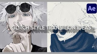 transition ideas for glitch style   project file || After Effects