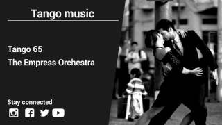 Video thumbnail of "The Empress Orchestra – Tango 65 - Tango music"