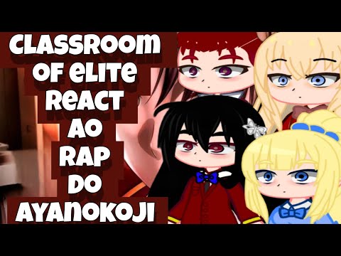 ♟️ ● Classroom of Elite React ao Rap do Ayanokoji [ Manipulador] ●♟️ // KAITO//