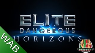 Elite Dangerous Horizons - Worthabuy? (Video Game Video Review)