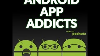 Android App Addicts #403 Video screenshot 4
