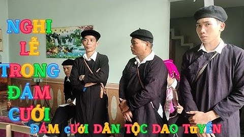 Những nghi lễ có thể các bạn trẻ chưa biết trong đám cưới dân tộc Dao Tuyển Lào cai