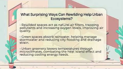 What Surprising Ways Can Rewilding Help Urban Ecosystems? - Eco Home Blueprint