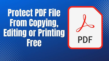 How to Protect PDF File From Copying, Editing or Printing | Free