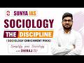 L1 | Sociology – The Discipline | Sociology Enrichment Program (Socio 300+) | UPSC CSE | Sunya IAS