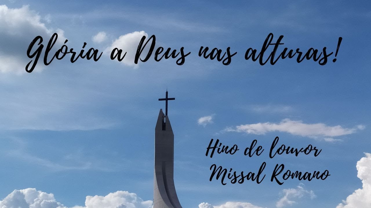 GLÓRIA (MISSAL ROMANO) - Cifra e partitura na descrição.