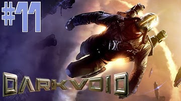 Dark Void - PC - #11 - Episode 3-1: Defending the Ark