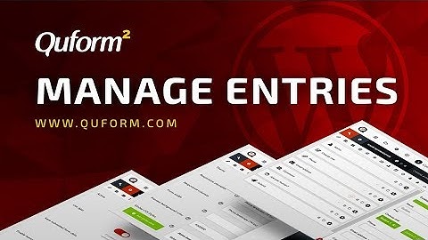 How to manage WordPress form entries and add custom labels using Quform