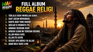 FULL ALBUM REGGAE RELIGI 2026 | 10 Lagu Renungan yang Menyentuh Hati — WAK REGGAE