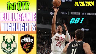 Milwaukee Bucks vs Cleveland Cavaliers Game Highlights 1st QTR Jan 26, 2024 | NBA Highlights 2024
