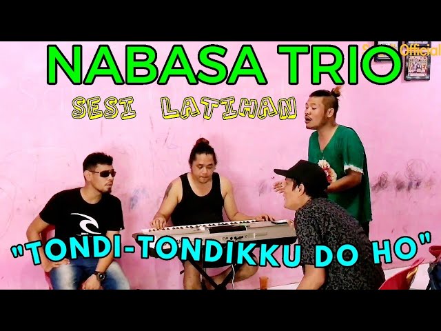 NABASA TRIO|Tondi-Tondikku Do Ho|Sesi Latihan..Subsu0026Share ya guys🙂 class=