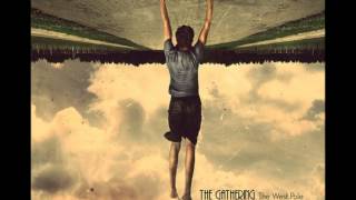 The Gathering - A constant run