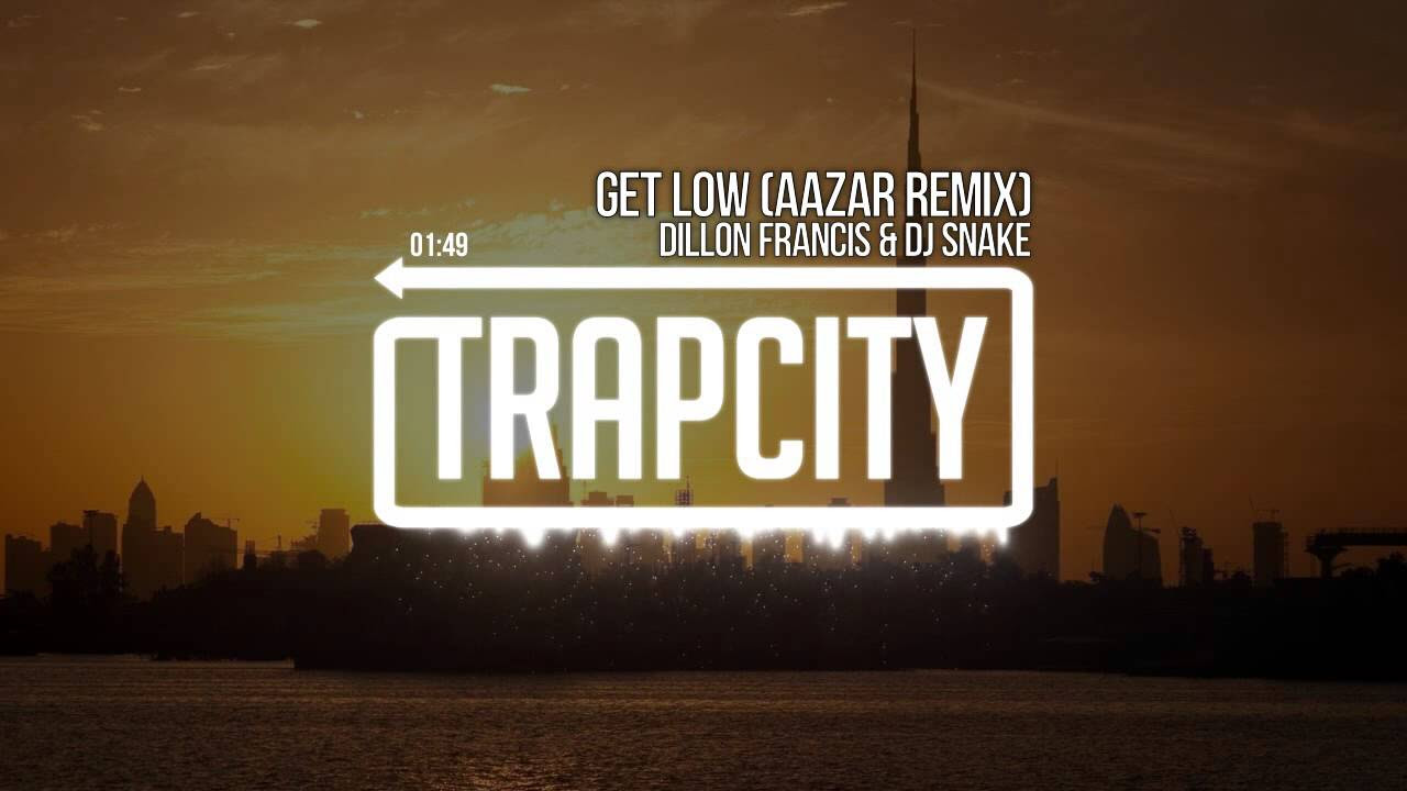 Dillon Francis  DJ Snake   Get Low Aazar Remix