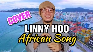 Linny Hoo (African Song) Cover Version