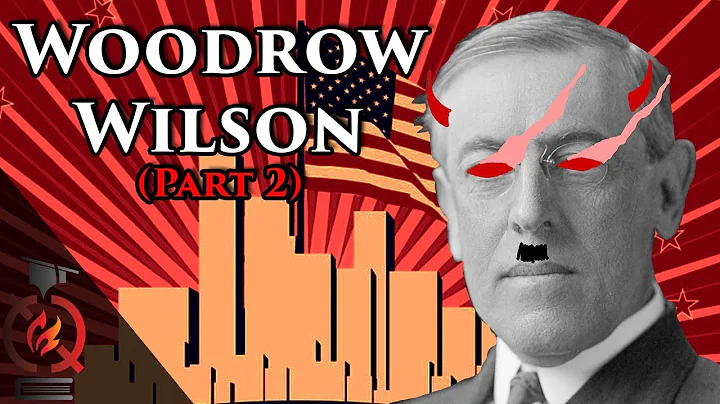 Woodrow Wilson (pt.2) | Historians Who Changed His...
