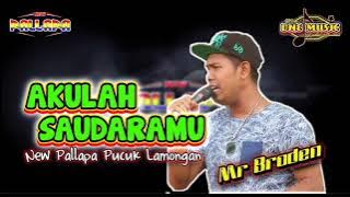 AKULAH SAUDARAMU Mr Broden NEW PALLAPA PUCUK LAMONGAN #newpallapaliveterbaru