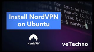 How to install and setup Nord VPN on Ubuntu 20.04 LTS - Save 69% on 2-year plan – only $3.67/month