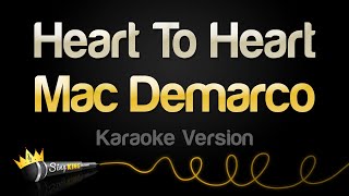 Mac Demarco - Heart To Heart (Karaoke Version) Resimi