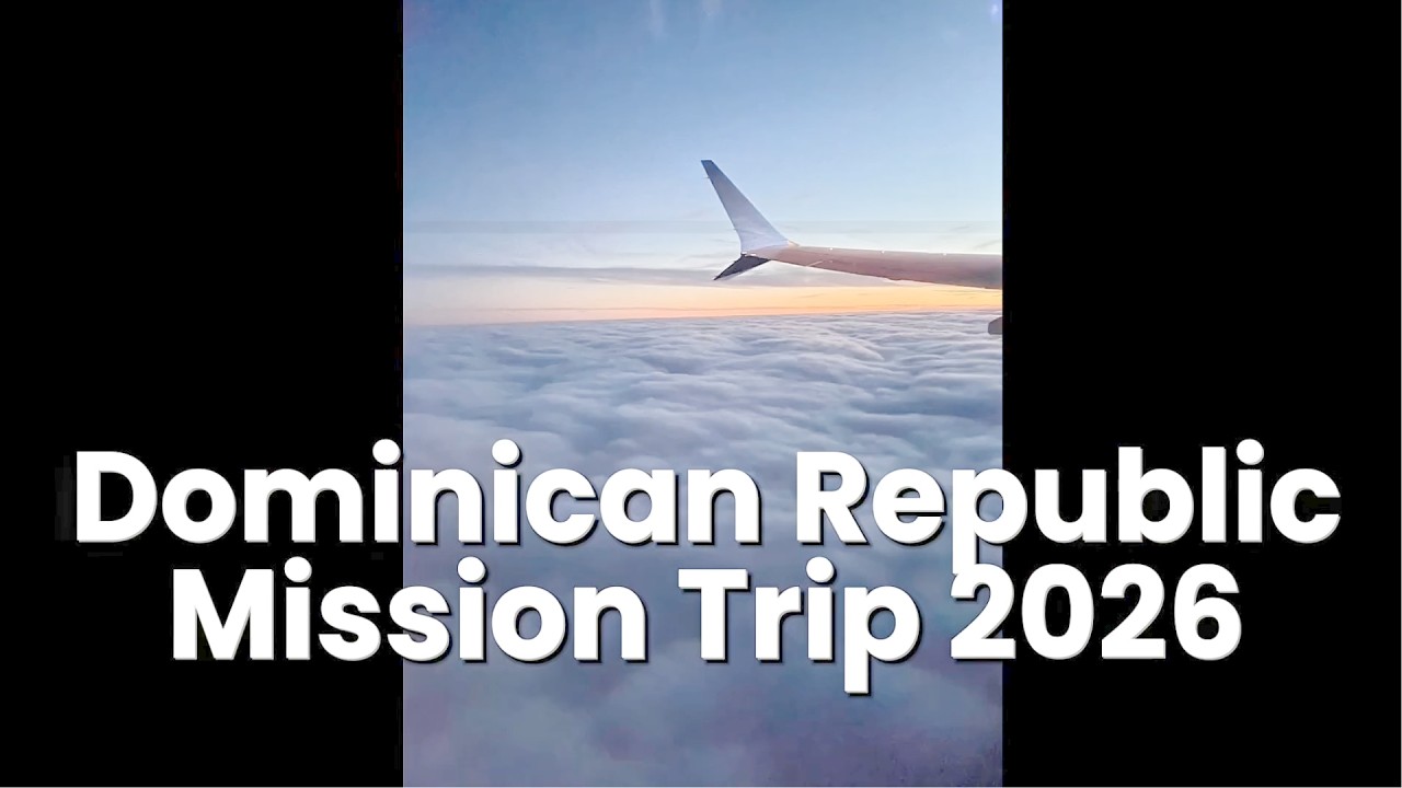 Dominican Republic Mission Trip 2026